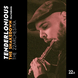 New Vinyl Tenderlonious - The Shakedown feat. The 22archestra 2LP NEW ORANGE VINYL 10034306