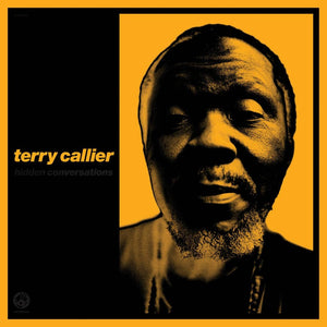 New Vinyl Terry Callier - Hidden Conversations LP NEW RSD 2023 RSD23028