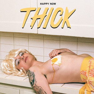 New Vinyl Thick - Happy Now LP NEW INDIE EXCLUSIVE 10028715