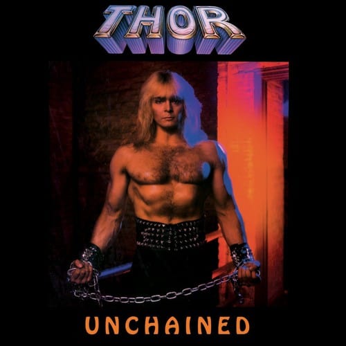 New Vinyl Thor - Unchained LP NEW 10024355