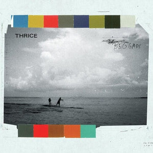 New Vinyl Thrice - Beggars LP NEW 10025097