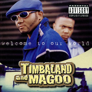 New Vinyl Timbaland & Magoo - Welcome to Our World 2LP NEW 10027074