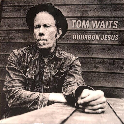 New Vinyl Tom Waits - Bourbon Jesus LP NEW IMPORT 10020120