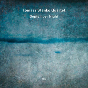 New Vinyl Tomasz Stanko Quartet - September Night 2LP NEW 10035192