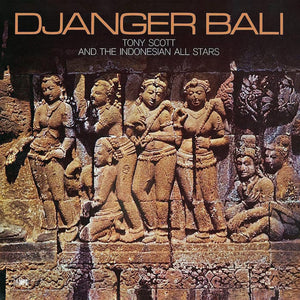 New Vinyl Tony Scott - Djanger Bali LP NEW 10031587