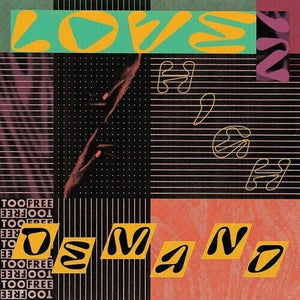 New Vinyl Too Free - Love in High Demand LP NEW 10019077