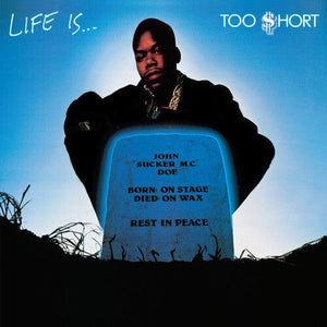 New Vinyl Too Short - Life Is...Too $hort LP NEW 2021 REISSUE 10023334