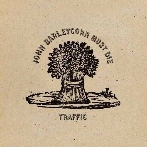 New Vinyl Traffic - John Barleycorn Must Die LP NEW 10022912