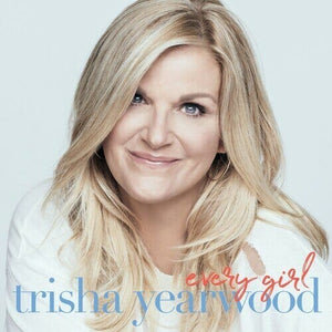 New Vinyl Trisha Yearwood - Every Girl LP NEW 10017502