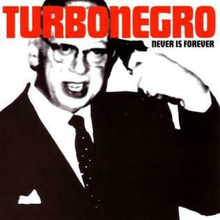 New Vinyl Turbonegro - Never Is Forever LP NEW Colored Vinyl 10019829