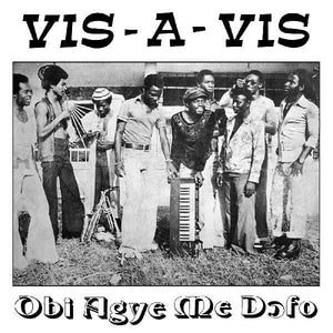 New Vinyl Vis-A-Vis - Obi Agye Me Dofo LP NEW 10021900