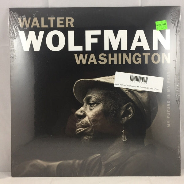 New Vinyl Walter Wolfman Washington - My Future Is My Past LP NEW 10012536