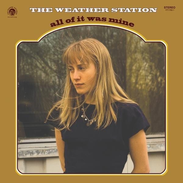 New Vinyl Weather Station - All Of It Was Mine LP NEW BLACK VINYL 10024271