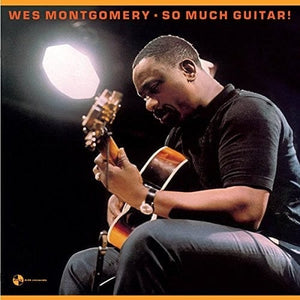 New Vinyl Wes Montgomery - So Much Guitar LP NEW 10025532