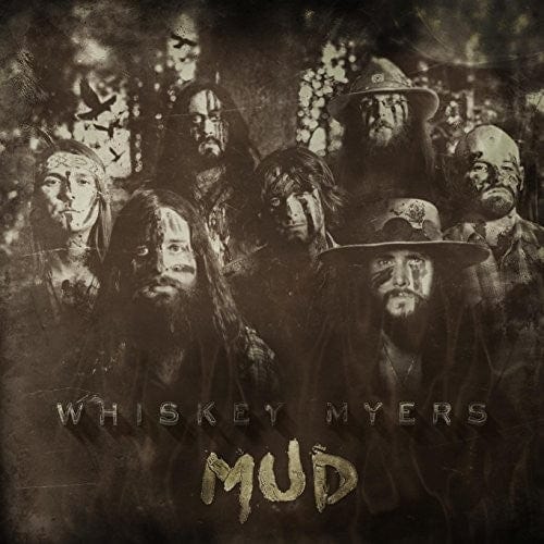 New Vinyl Whiskey Myers - Mud LP NEW 10012683