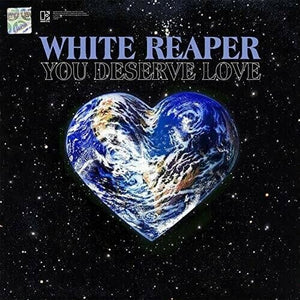 New Vinyl White Reaper - You Deserve Love LP NEW 10018260