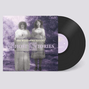 New Vinyl Whitmore Sisters - Ghost Stories LP NEW 10029302