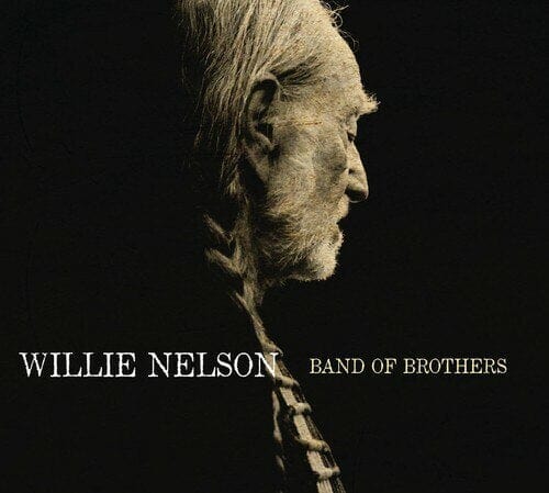 New Vinyl Willie Nelson - Band of Brothers LP NEW 180G 10000140