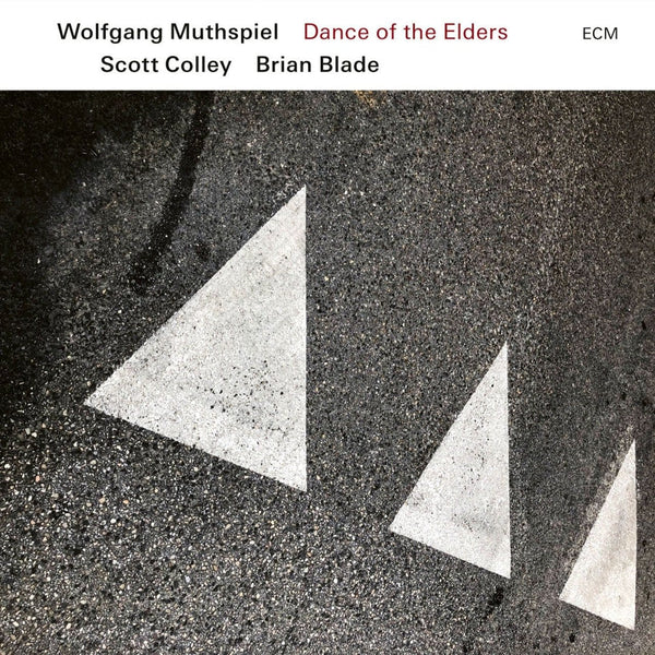 New Vinyl Wolfgang Muthspiel / Scott Colley / Brian Blade - Dance of the Elders LP NEW 10032939