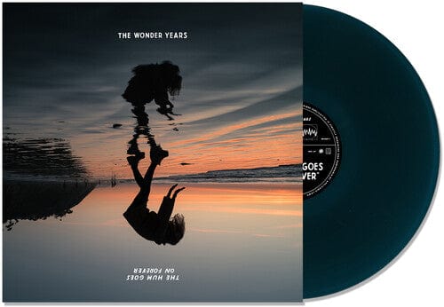 New Vinyl Wonder Years - The Hum Goes on Forever LP NEW BLUE VINYL 10028054
