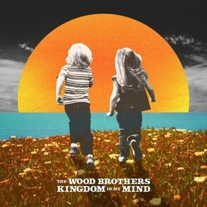 New Vinyl Wood Brothers - Kingdom In My Mind LP NEW 10019031