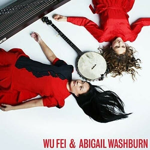 New Vinyl Wu Fei & Abigail Washburn - Self Titled LP NEW 10019879