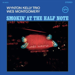 New Vinyl Wynton Kelly / Wes Montgomery - Smokin' At The Half Note LP NEW VERVE ACOUSTIC SOUNDS 10030081