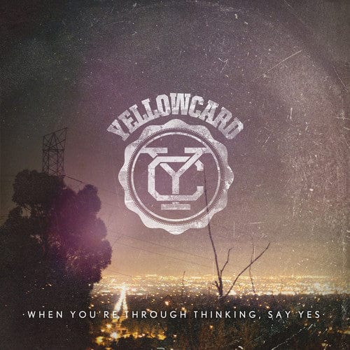 New Vinyl Yellowcard - When You're Through Thinking, Say Yes LP NEW 10014941