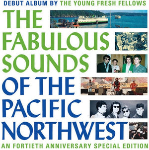 New Vinyl Young Fresh Fellows - Fabulous Sounds Of The Pacific Northwest LP NEW 10034797