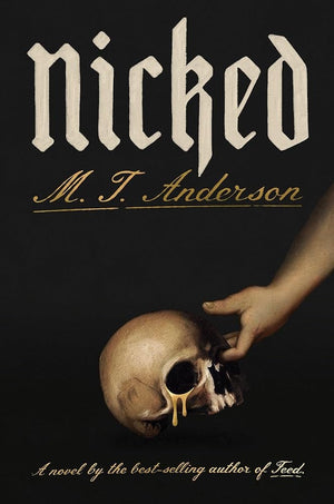 Nicked: A Novel by M. T. Anderson 9780593701607