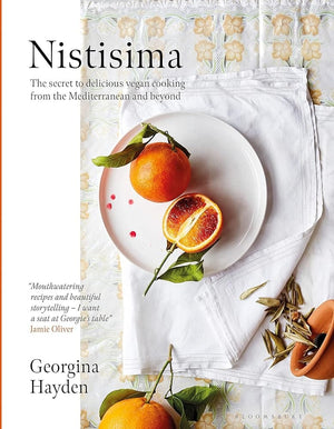 Nistisima: The Secret to Delicious Mediterranean Vegan Food from the Mediterranean and Beyond by Georgina Hayden 9781526630681