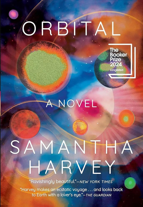 Orbital by Samantha Harvey - Hardcover 9780802161543