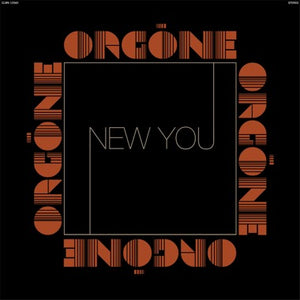 Orgone - New You 2LP NEW