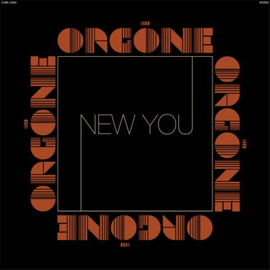 Orgone - New You 2LP NEW