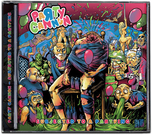 Party Cannon - Subjected To A Partying CD NEW