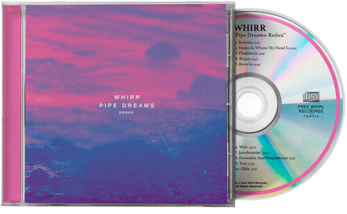 Whirr - Pipe Dreams Redux CD NEW