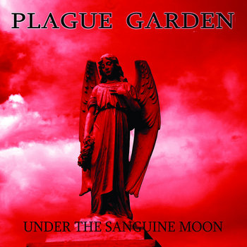 Plague Garden - Under The Sanguine Moon LP NEW