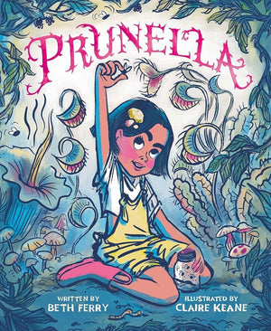 Prunella by Beth Ferry, Claire Keane 9781665921732