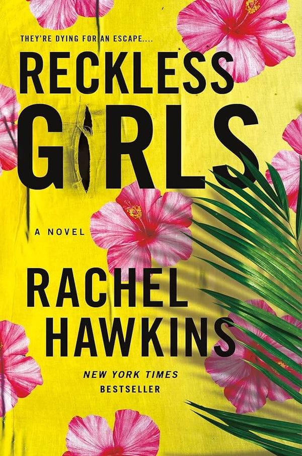 Reckless Girls by Rachel Hawkins 9781250791573