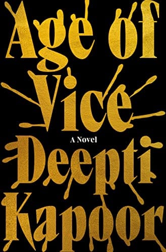 Sale Book Age of Vice: A Novel -  Kapoor, Deepti - Hardcover 991394