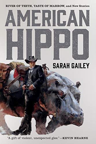 Sale Book American Hippo (River of Teeth)  - Gailey, Sarah - Paperback 991363