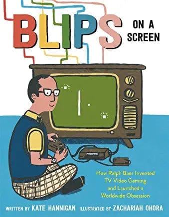 Sale Book Blips on a Screen: How Ralph Baer Invented TV Video Gaming and Launched a Worldwide Obsession 9780593306710