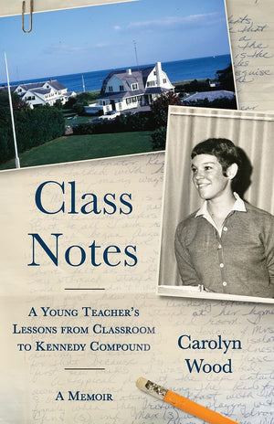Sale Book Class Notes: A Young Teacher's Lessons from Classroom to Kennedy Compound  - Paperback 991381