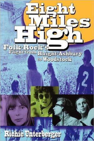 Sale Book Eight Miles High: Folk-Rock's Flight from Haight-Ashbury to Woodstock  - Paperback 991434