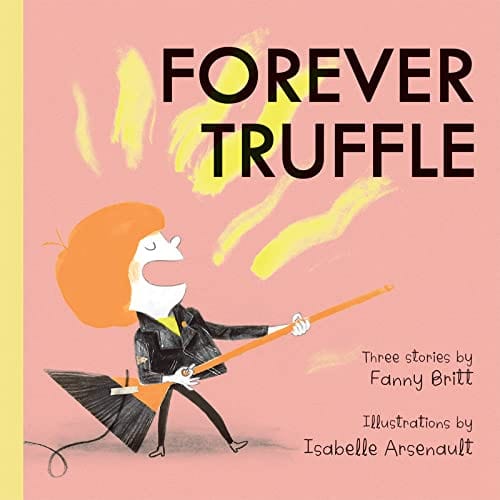Sale Book Forever Truffle - Britt, Fanny - Hardcover 9781773060705
