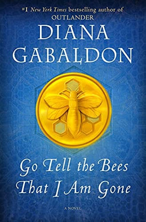 Sale Book Go Tell the Bees That I Am Gone - Gabaldon, Diana - Hardcover 991360