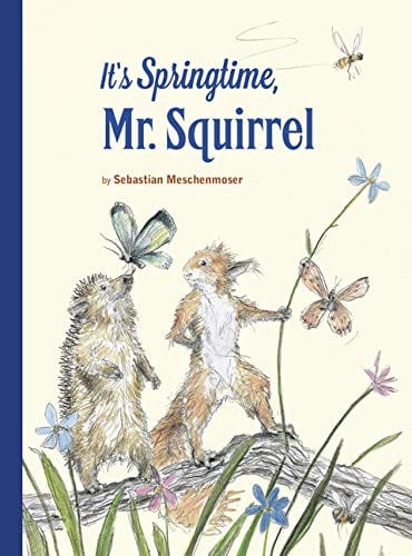 Sale Book It's Springtime, Mr. Squirrel (1) - Hardcover 9780735843103