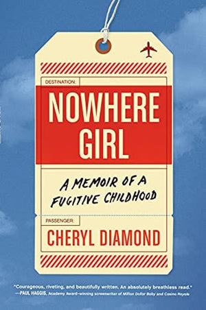 Sale Book Nowhere Girl: A Memoir of a Fugitive Childhood - Diamond, Cheryl - Hardcover 991337