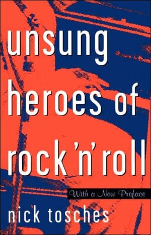 Sale Book Unsung Heroes Of Rock 'n' Roll: The Birth Of Rock In The Wild Years Before Elvis  - Paperback 991450