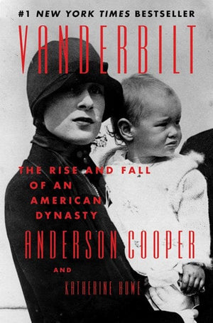 Sale Book Vanderbilt: The Rise and Fall of an American Dynasty - Cooper, Anderson - Hardcover 991350